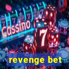 revenge bet